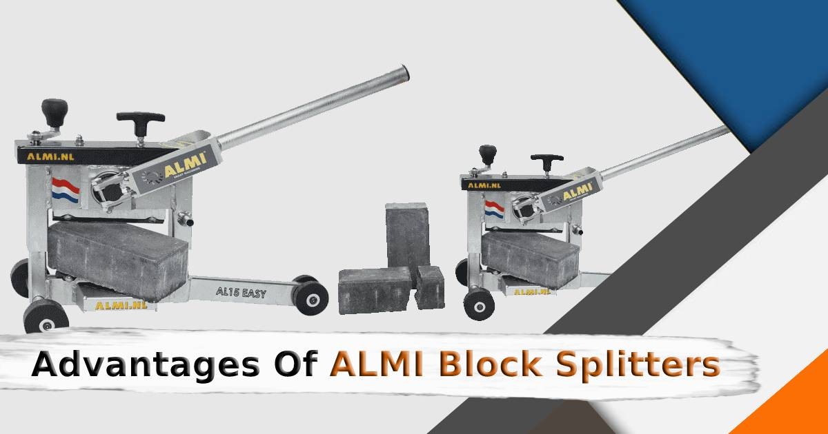Advantages Of ALMI Block Splitters